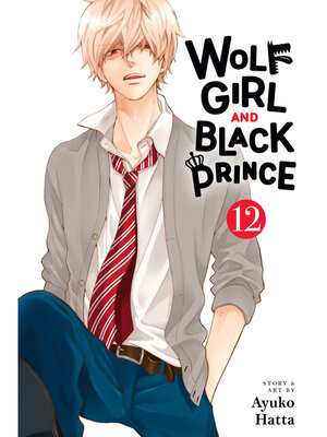 cover image of Wolf Girl and Black Prince, Volume 12